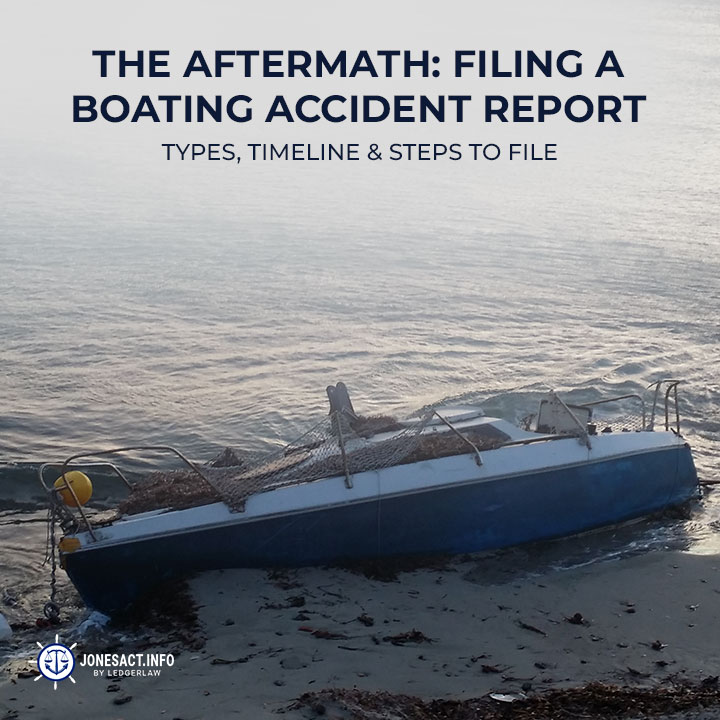 The aftermath filing a boating accident report