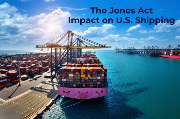The Jones Act Impact on U.S Shipping